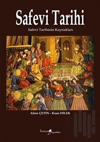 Safevi Tarihi | Kitap Ambarı