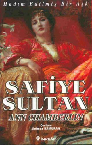 Safiye Sultan 1 Hadım Edilmiş Bir Aşk | Kitap Ambarı