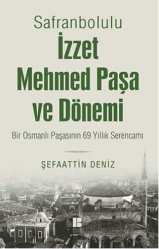 Safranbolulu İzzet Mehmed Paşa ve Dönemi | Kitap Ambarı