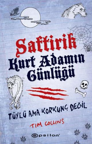 Saftirik Kurt Adamın Günlüğü - Tüylü Ama Korkunç Değil (Ciltli) | Kita