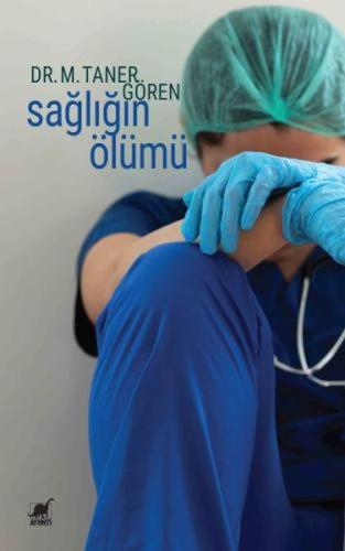 Sağlığın Ölümü | Kitap Ambarı