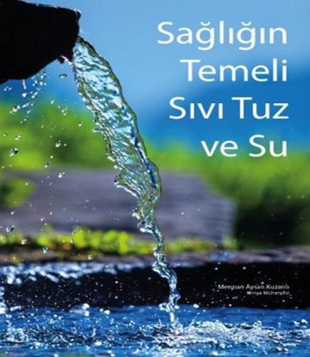 Sağlığın Temeli Sıvı Tuz ve Su | Kitap Ambarı