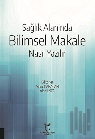 Sağlık Alanında Bilimsel Makale Nasıl Yazılır | Kitap Ambarı