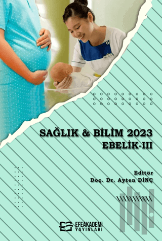 Sağlık & Bilim 2023: Ebelik-3 | Kitap Ambarı