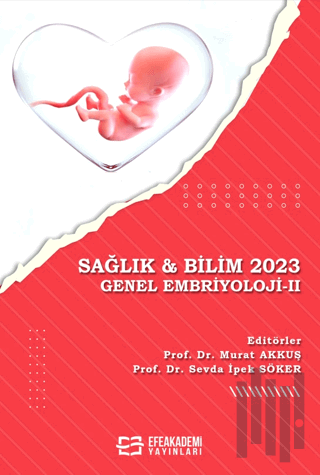 Sağlık & Bilim 2023: Genel Embriyoloji-2 | Kitap Ambarı