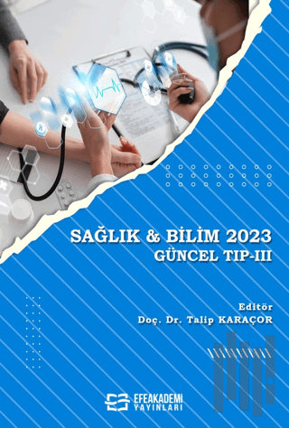 Sağlık & Bilim 2023: Güncel Tıp 3 | Kitap Ambarı