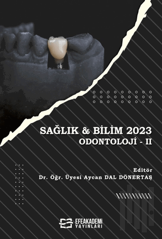 Sağlık & Bilim 2023: Odontoloji 2 | Kitap Ambarı