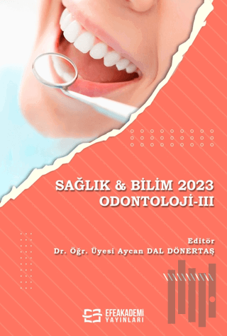 Sağlık & Bilim 2023: Odontoloji 3 | Kitap Ambarı