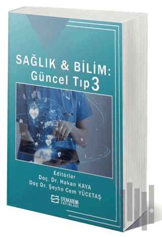 Sağlık & Bilim: Güncel Tıp-3 | Kitap Ambarı