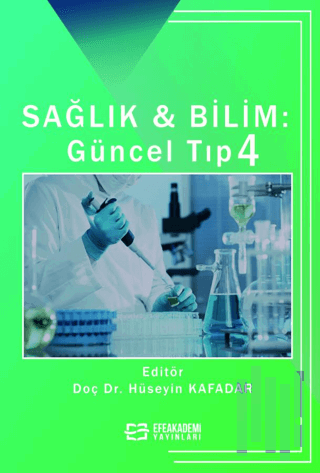 Sağlık & Bilim: Güncel Tıp-4 | Kitap Ambarı