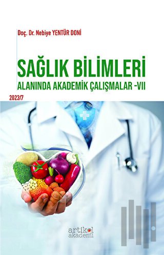 Sağlık Bilimleri  Alanında Akademik Çalışmalar - VII | Kitap Ambarı