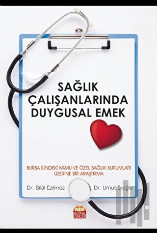 Sağlık Çalışanlarında Duygusal Emek | Kitap Ambarı