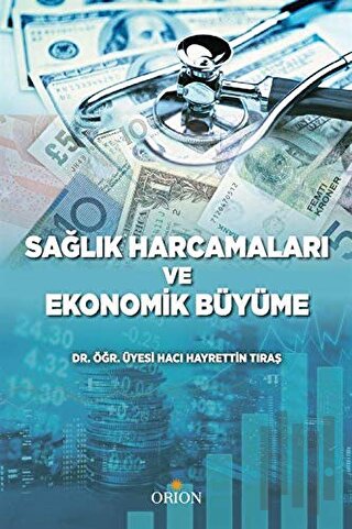 Sağlık Harcamaları ve Ekonomik Büyüme | Kitap Ambarı