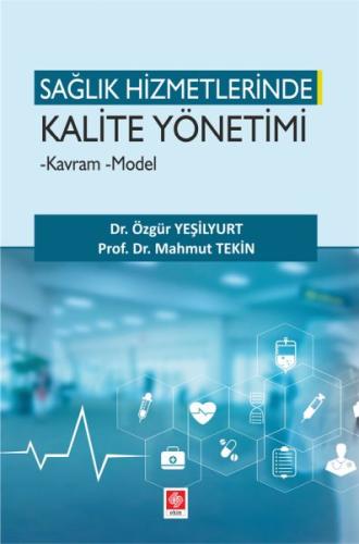 Sağlık Hizmetlerinde Kalite Yönetimi | Kitap Ambarı