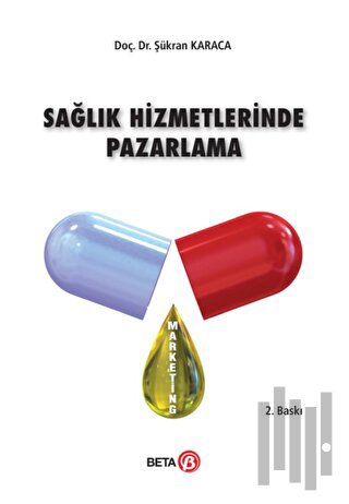 Sağlık Hizmetlerinde Pazarlama | Kitap Ambarı