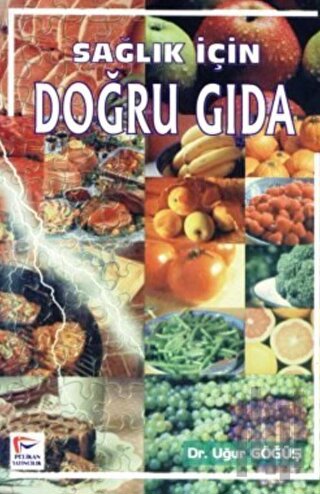 Sağlık İçin Doğru Gıda | Kitap Ambarı