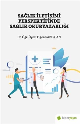 Sağlık İletişimi Perspektifinde Sağlık Okuryazarlığı | Kitap Ambarı