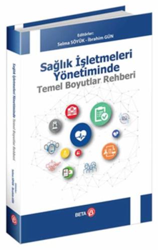 Sağlık İşletmeleri Yönetiminde Temel Boyutlar Rehberi | Kitap Ambarı