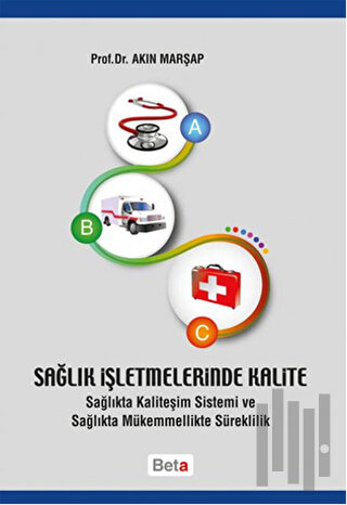 Sağlık İşletmelerinde Kalite | Kitap Ambarı