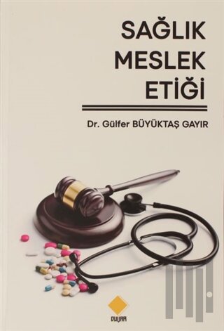 Sağlık Meslek Etiği | Kitap Ambarı