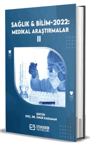 Sağlık ve Bilim 2022: Medikal Araştırmalar-II (Ciltli) | Kitap Ambarı