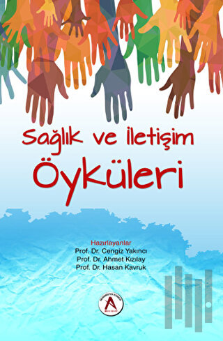 Sağlık ve İletişim Öyküleri | Kitap Ambarı