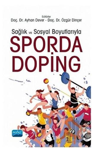 Sağlık ve Sosyal Boyutlarıyla Sporda Doping | Kitap Ambarı