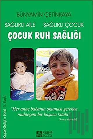 Sağlıklı Aile Sağlıklı Çocuk Çocuk Ruh Sağlığı | Kitap Ambarı