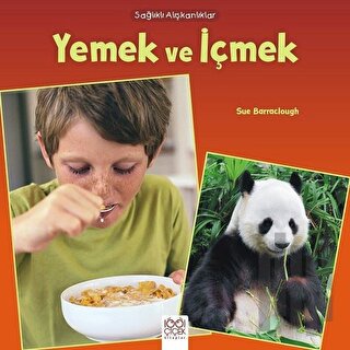 Sağlıklı Alışkanlıklar - Yemek ve İçmek | Kitap Ambarı