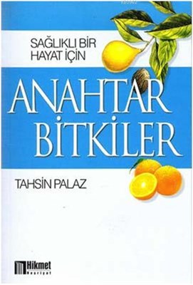 Sağlıklı Bir Hayat İçin Anahtar Bilgiler | Kitap Ambarı