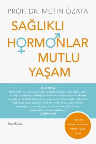 Sağlıklı Hormonlar Mutlu Yaşam | Kitap Ambarı