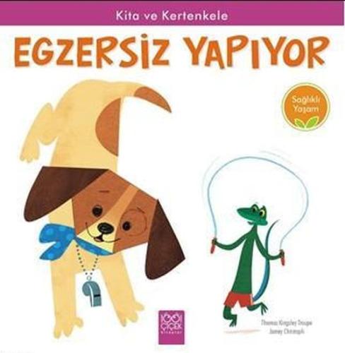 Kita ve Kertenkele Egzersiz Yapıyor - Sağlıklı Yaşam | Kitap Ambarı