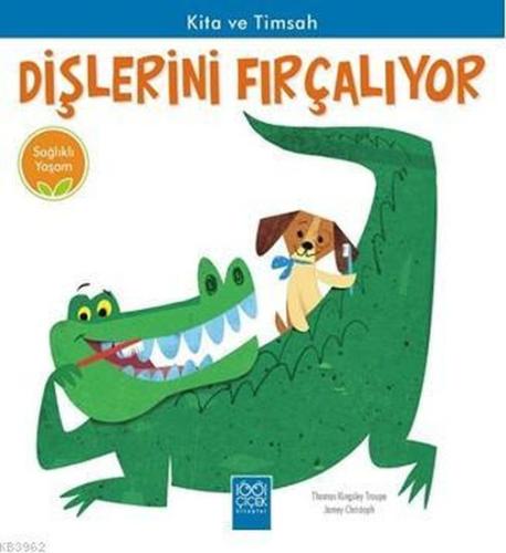 Kita ve Timsah Dişlerini Fırçalıyor - Sağlıklı Yaşam | Kitap Ambarı