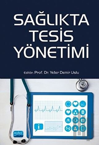 Sağlıkta Tesis Yönetimi | Kitap Ambarı