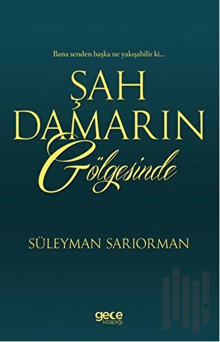 Şah Damarın Gölgesinde | Kitap Ambarı