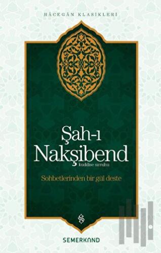 Şah-ı Nakşibend | Kitap Ambarı