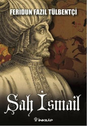 Şah İsmail | Kitap Ambarı