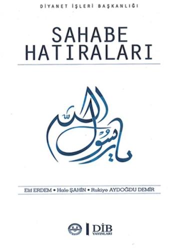 Sahabe Hatıraları | Kitap Ambarı