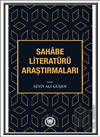 Sahabe Literatürü Araştırmaları | Kitap Ambarı