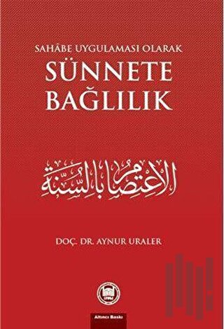 Sahabe Uygulaması Olarak Sünnete Bağlılık | Kitap Ambarı