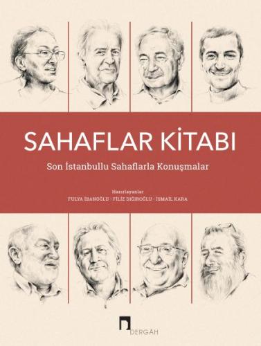 Sahaflar Kitabı - Son İstanbullu Sahaflarla Konuşmalar | Kitap Ambarı