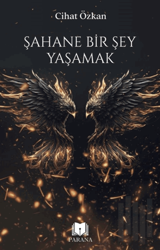 Şahane Bir Şey Yaşamak | Kitap Ambarı