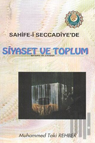 Sahife-i Seccadiye’de Siyaset ve Toplum | Kitap Ambarı