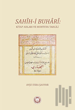 Sahih-i Buhari: Kitap Adları ve Muhteva Tahlili | Kitap Ambarı