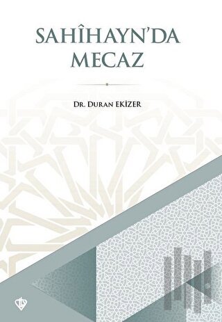 Sahihayn'da Mecaz | Kitap Ambarı