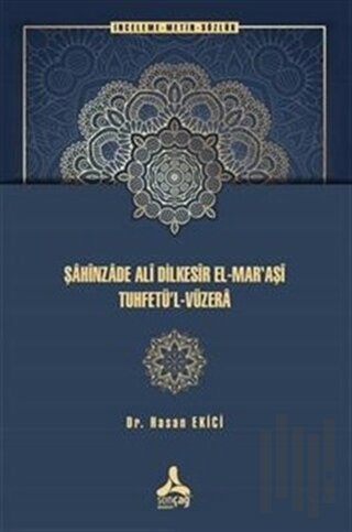 Şahinzade Ali Dilkesir El-Mar'aşi Tuhfetu’l-Vüzera | Kitap Ambarı