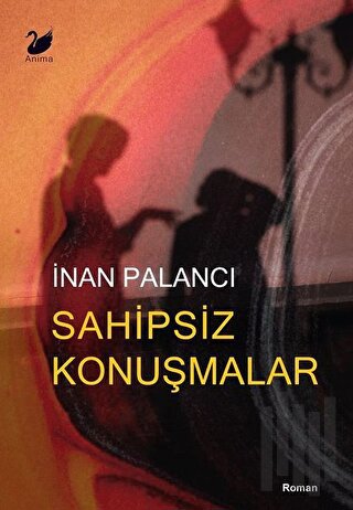 Sahipsiz Konuşmalar | Kitap Ambarı