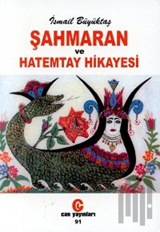 Şahmaran ve Hatemtay Hikayesi | Kitap Ambarı