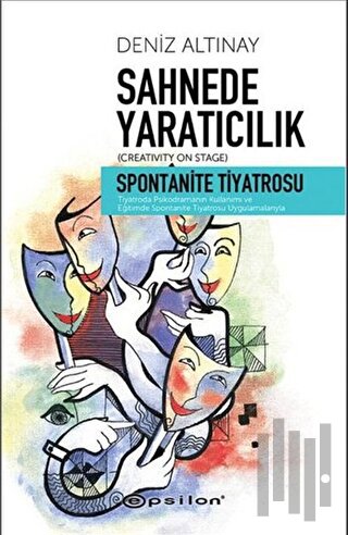 Sahnede Yaratıcılık - Spontanite Tiyatrosu | Kitap Ambarı