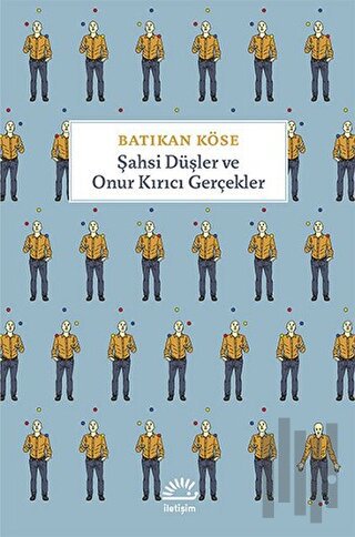 Şahsi Düşler ve Onur Kırıcı Gerçekler | Kitap Ambarı